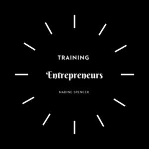 Training Entrepreneurs Nadine Spencer