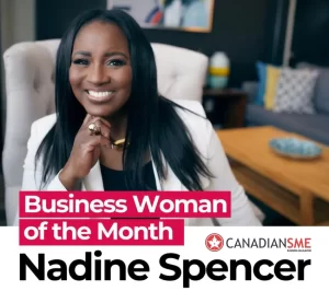 Nadine Spencer Named Business Woman of the Month by CanadianSME